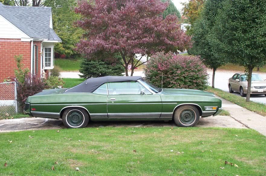 My dad says damn I should have known that I owned a 1969 Ford LTD for a