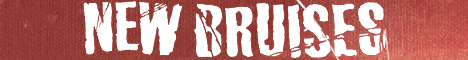 NEW BRUISES BANNER