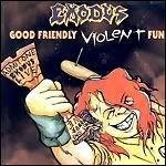 Good Friendly Violent Fun