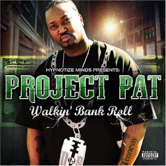 Project Pat Walkin' Bank Roll