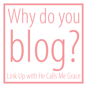 Why Do You Blog?